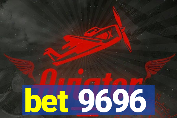 bet 9696